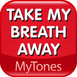 Take my breath away Valentines Day Love Ringtone