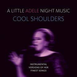 Cold Shoulder (Instrumental Version) [Originally Performed By Adele]