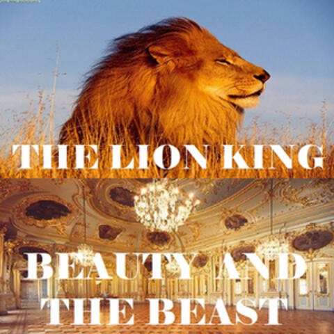 The Lion King  Beauty and the best