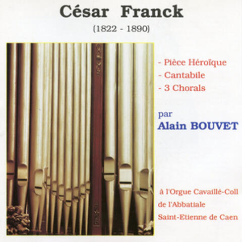 Alain Bouvet Joue César Franck