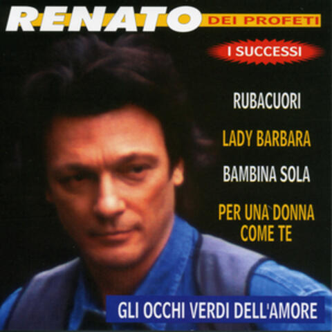 Renato dei Profeti I successi