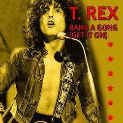 Bang A Gong (Get It On) (Acoustic ‘71 Version)