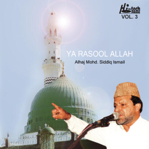 Ya Rasool Allah Vol. 3 - Islamic Naats