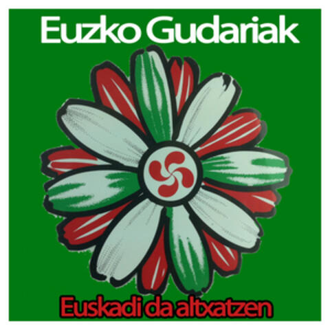 Euzko Gudariak . Euskadi Da Altxatzen