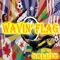 Wavin' Flag (Salute)