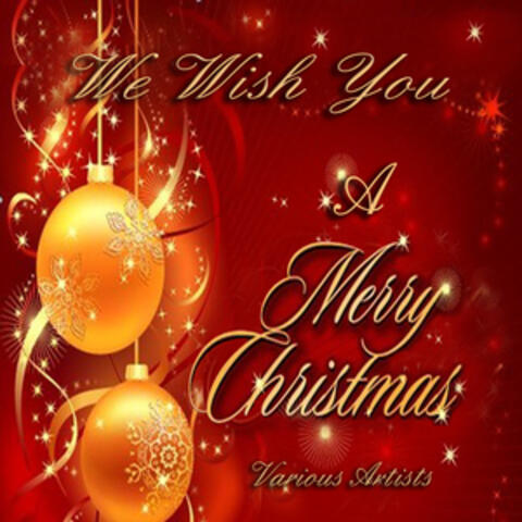 We Wish You A Merry Christmas