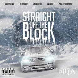 Straight off the Block (feat. Sheek Louch, Lil Fame, DJ Kay Slay & Shortfyuz)[Dirty]