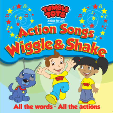 Action Songs: Wiggle & Shake