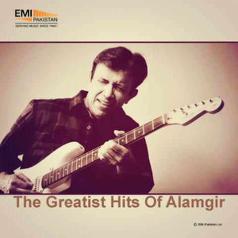 The Greatist Hits of Alamgir