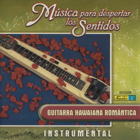 Música para Despertar los Sentidos - Guitarra Hawaiana Romántica
