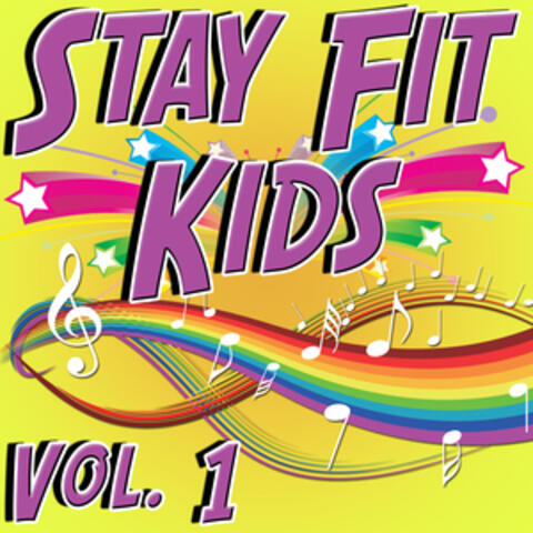 Stay Fit Kids Vol. 1 - Hit Music For Healthy Kids