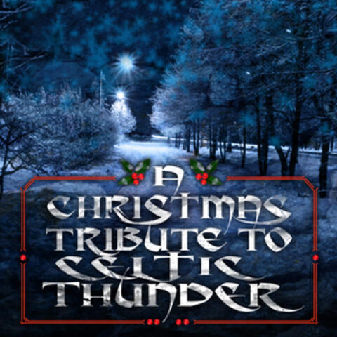 A Christmas Tribute To Celtic Thunder