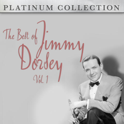 The Best of Jimmy Dorsey Vol. 1