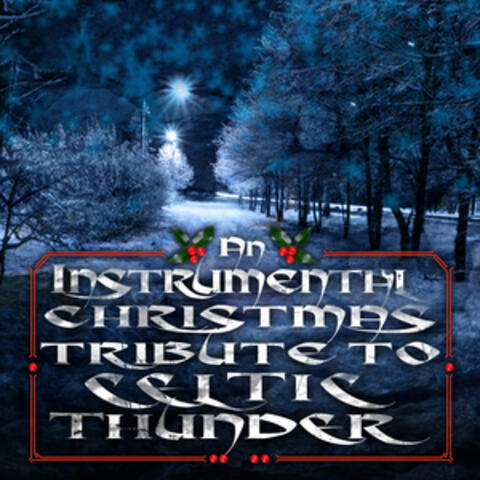 An Instrumental Christmas Tribute To Celtic Thunder