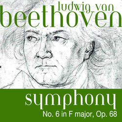 Symphony No. 6 in F major, Op. 68, (Shepherds' song; cheerful and thankful feelings after the storm): Allegretto