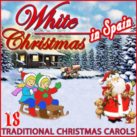 White Christmas in Spain. 18 Traditional Christmas Carols