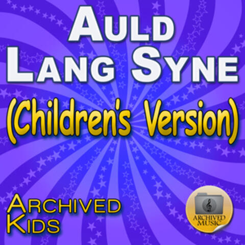 Auld Lang Syne (Children's Version)