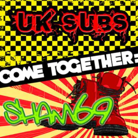 Come Together: UK Subs vs. Sham 69