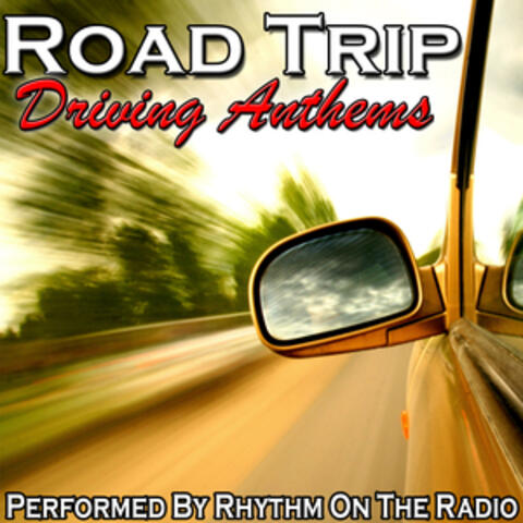 Road Trip: Driving Anthems