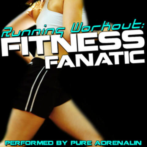 Running Workout: Fitness Fanatic