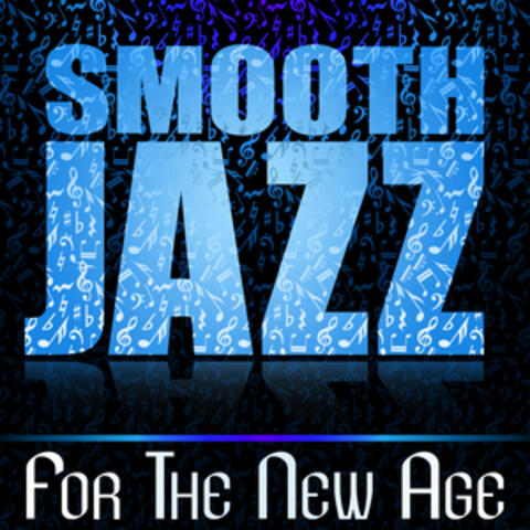 Smooth Jazz for the New Age