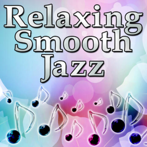 Relaxing Smooth Jazz