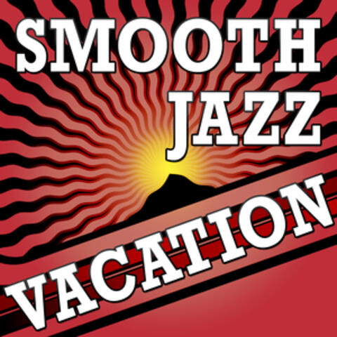 Smooth Jazz Vacation