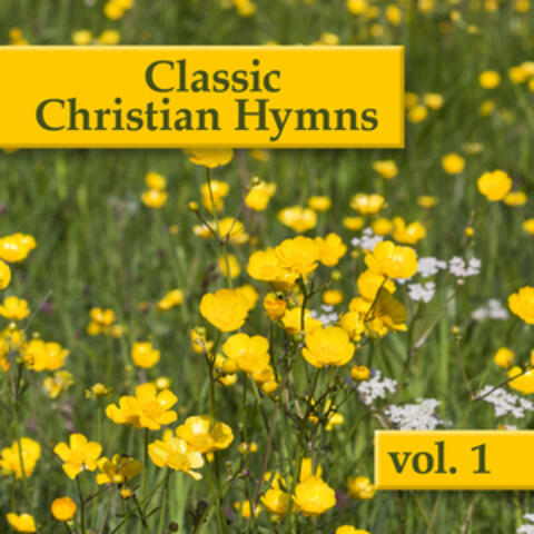 Classic Christian Hymns, Vol. 1