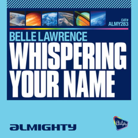 Almighty Presents: Whispering Your Name Single