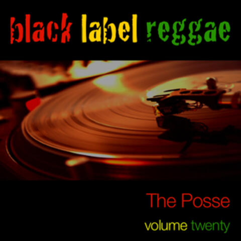 Black Label Reggae-The Posse-Vol. 20