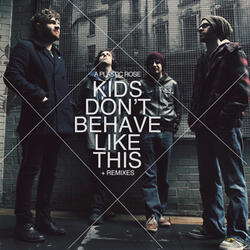 Kids Don't Behave Like This (Single Version)