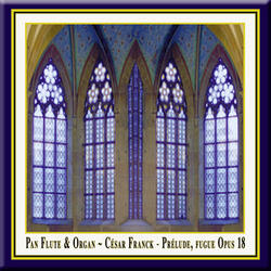 Prélude, Fugue et Variation in B Minor, Op. 18, M. 30 (arr. for Pan Flute & Organ): III. Variation