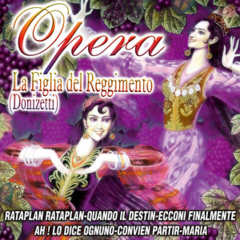 Opera - La Figlia Del Reggimento