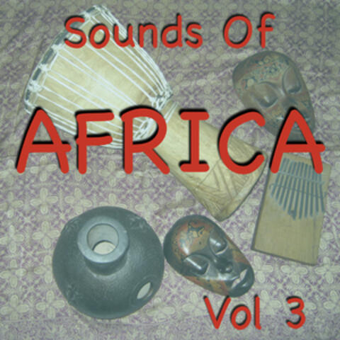 Sounds Of Africa Vol 3