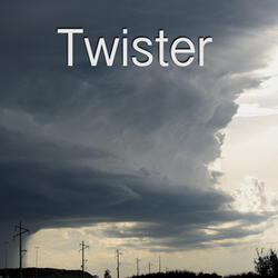 The Twister Approaches