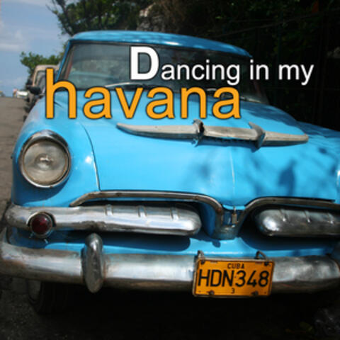 Dancing in my Havana