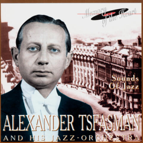 Alexander Tsfasman And His Jazz-Orchestra. Sounds Of Jazz