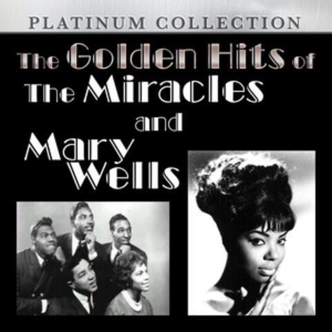 The Golden Hits of The Miracles and Mary Wells