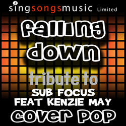 Falling Down (Originally Performed By Sub Focus Feat Kenzie May) [Tribute Version]