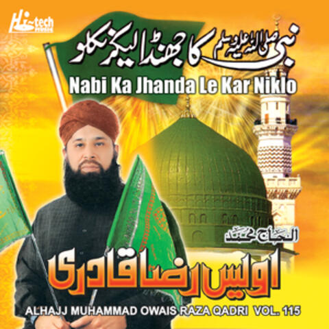 Nabi Ka Jhanda Le Kar Niklo, Vol. 115 - Islamic Naats