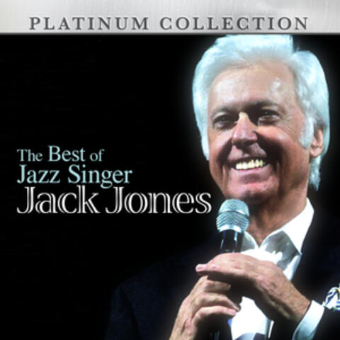 The Best of Jazz Singer Jack Jones