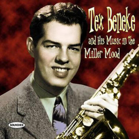 Tex Beneke And His Music In The Miller Mood