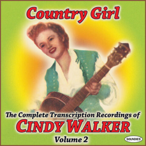 Country Girl: The Complete Transcription Recordings of Cindy Walker Vol. 2