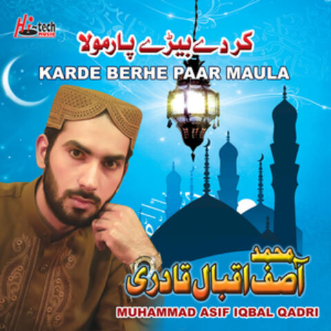 Karde Berhe Paar Maula - Islamic Naats