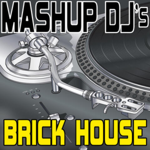 Brick House (Remix Tools For Mash-Ups)