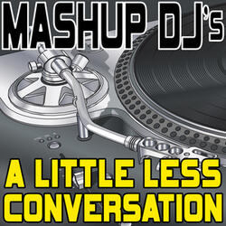 A Little Less Conversation (Original Radio Mix) [Re-Mix Tool]