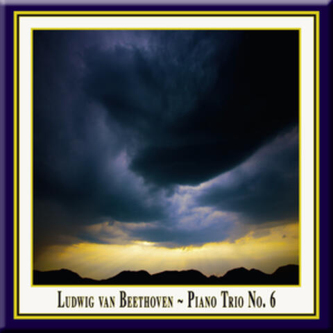 Beethoven: Piano Trio No. 6 in E-Flat Major, Op. 70, No. 2