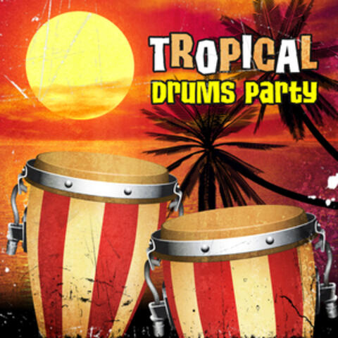 Tropical Drums Party