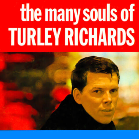 The Many Souls of Turley Richards