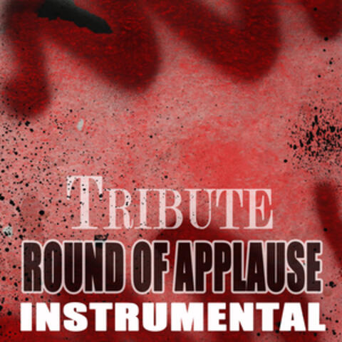 Round of Applause (Waka Flocka Flame feat. Drake Instrumental Tribute) - Single